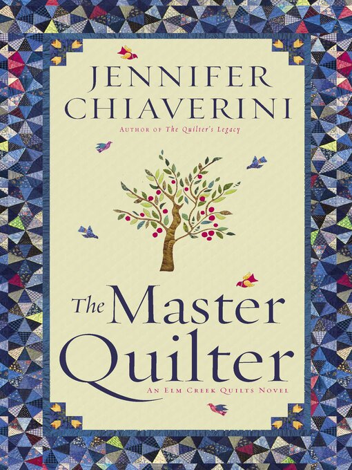 Title details for The Master Quilter by Jennifer Chiaverini - Wait list